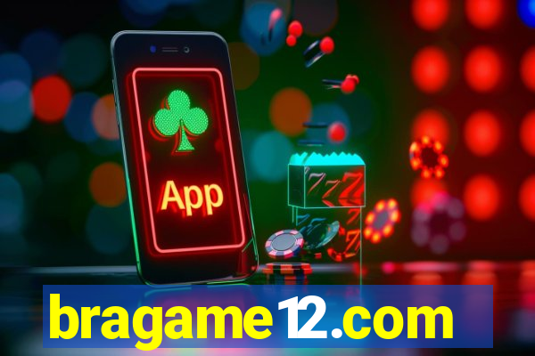 bragame12.com