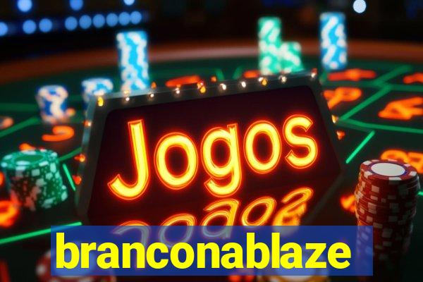 branconablaze