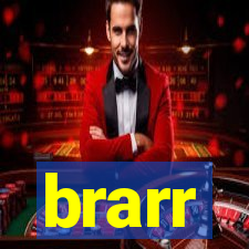 brarr