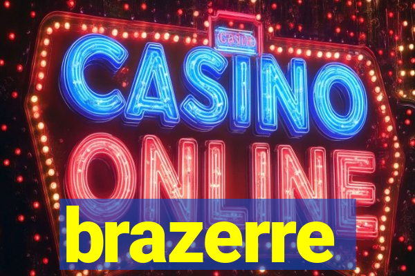 brazerre