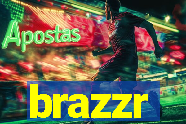 brazzr
