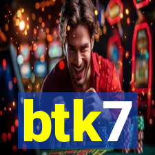 btk7
