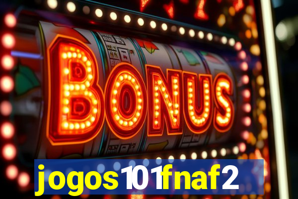 jogos101fnaf2