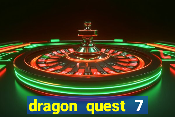 dragon quest 7 pt-br ps1