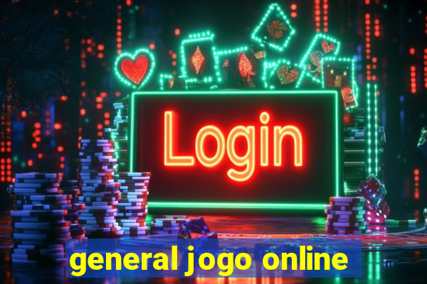 general jogo online