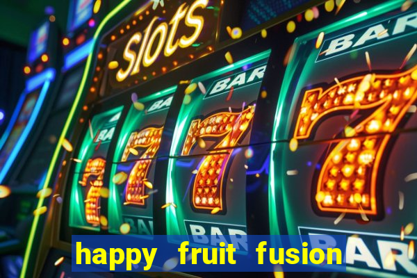 happy fruit fusion paga mesmo