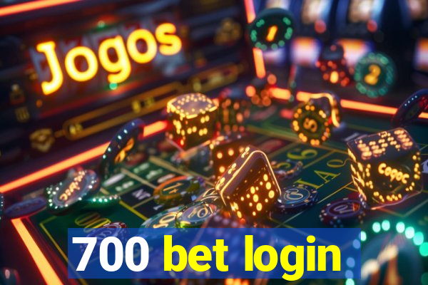 700 bet login