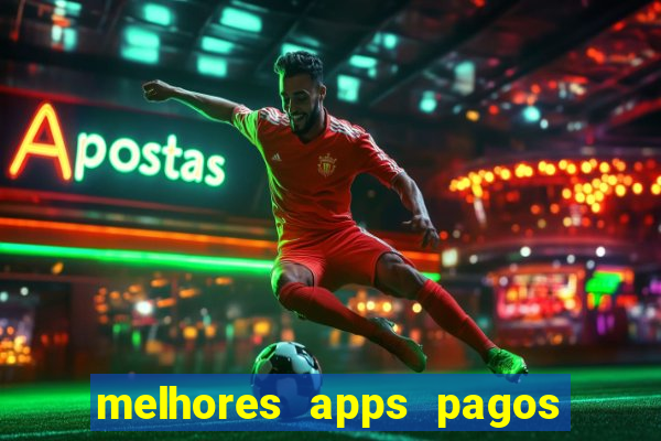 melhores apps pagos play store