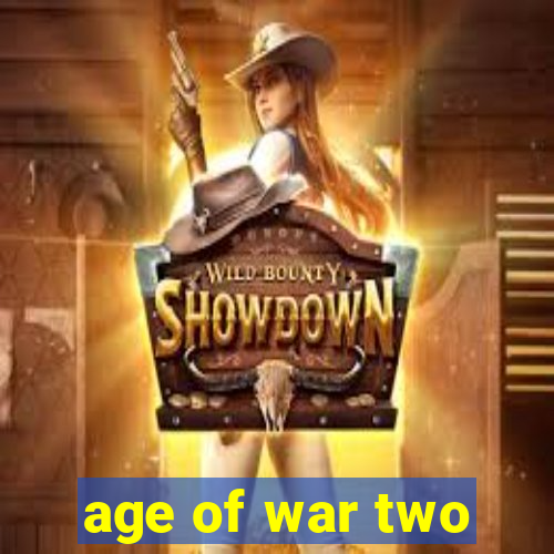 age of war two