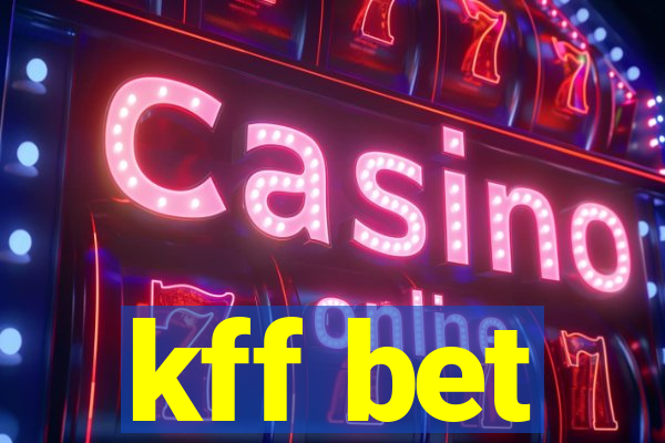 kff bet