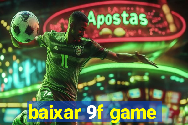 baixar 9f game
