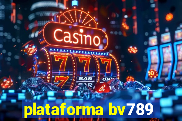 plataforma bv789