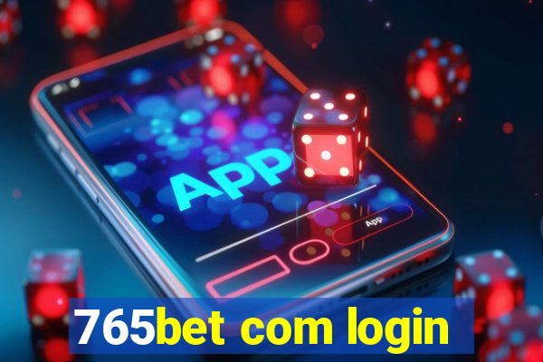 765bet com login
