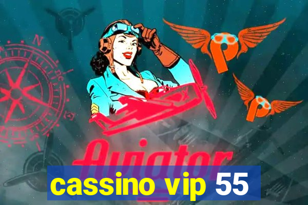 cassino vip 55