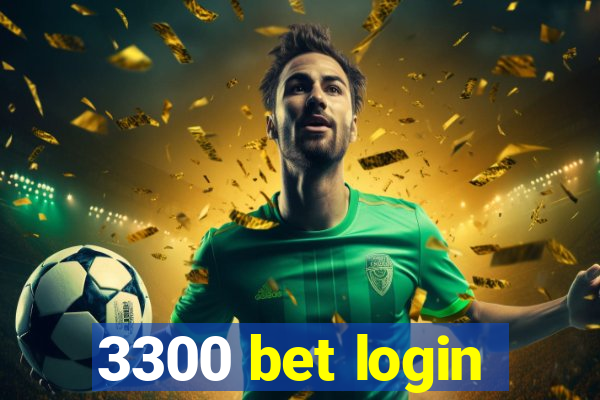 3300 bet login