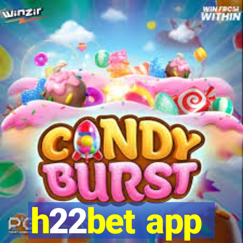 h22bet app