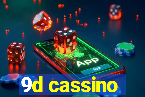 9d cassino