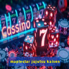 maplestar jujutsu kaisen