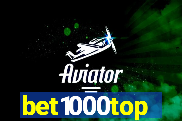 bet1000top