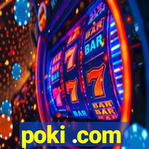 poki .com