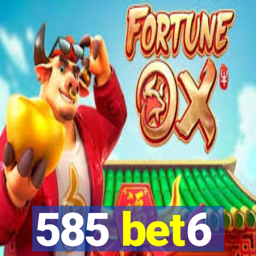585 bet6