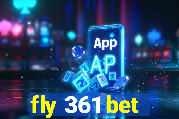 fly 361 bet