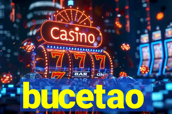 bucetao