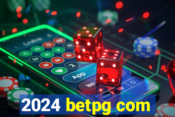 2024 betpg com