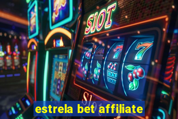 estrela bet affiliate