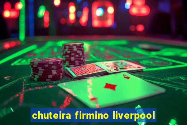 chuteira firmino liverpool