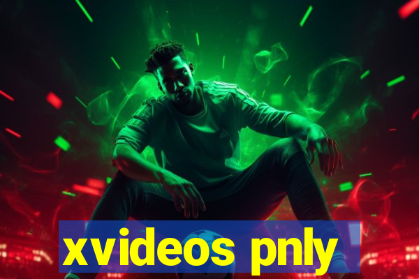 xvideos pnly