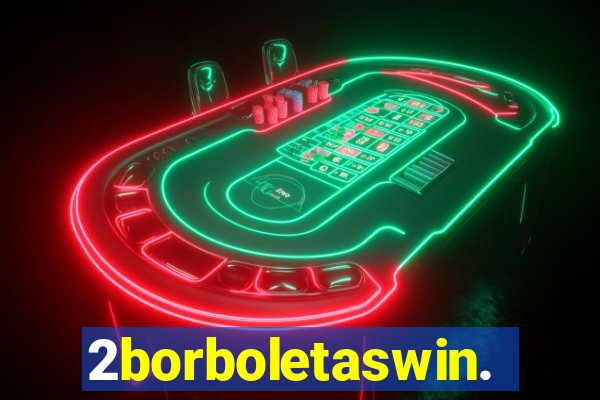 2borboletaswin.com