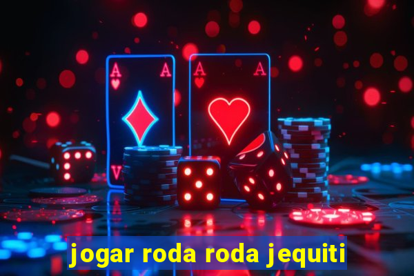 jogar roda roda jequiti