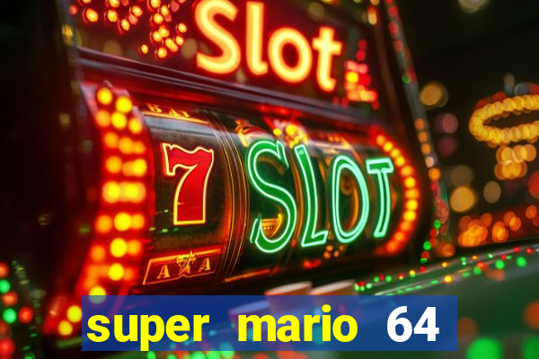 super mario 64 beta apk