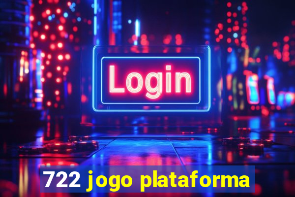 722 jogo plataforma