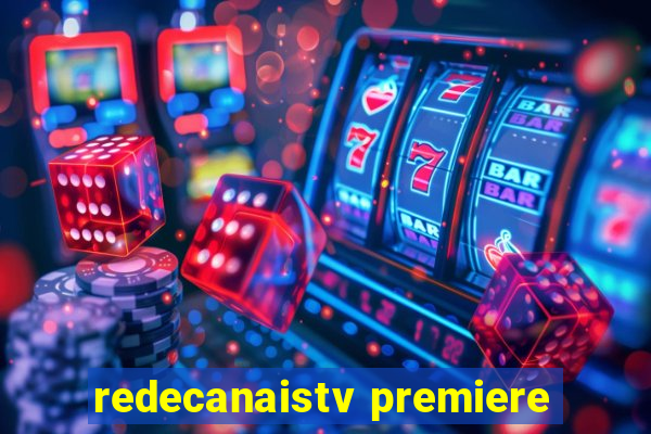 redecanaistv premiere