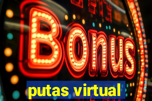 putas virtual