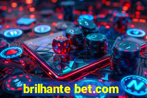 brilhante bet.com