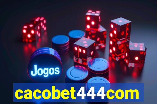cacobet444com