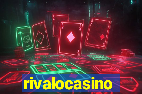 rivalocasino