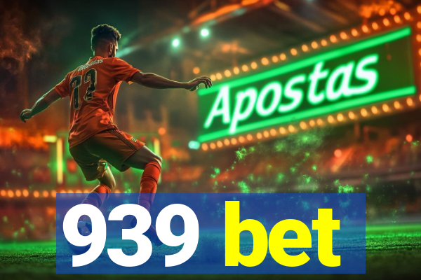 939 bet