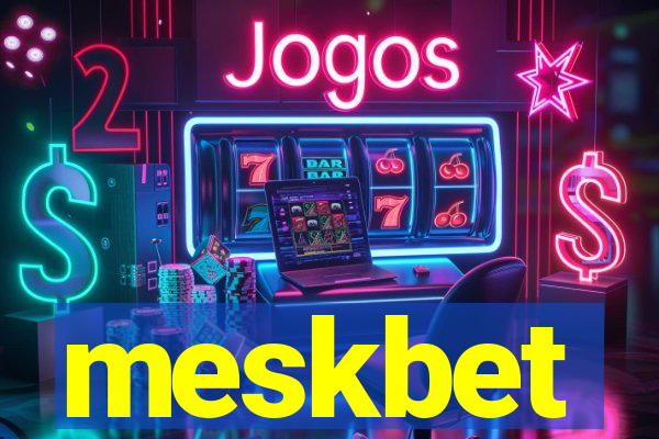 meskbet
