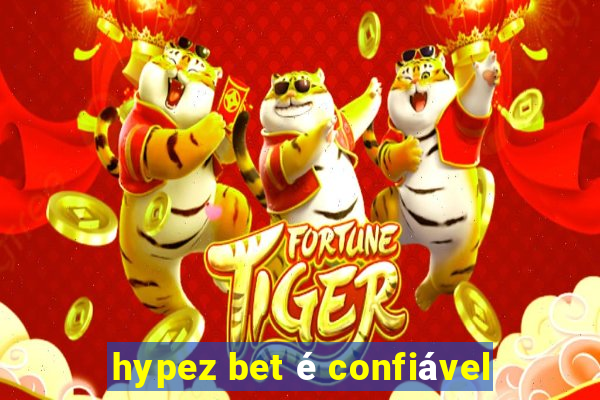 hypez bet é confiável