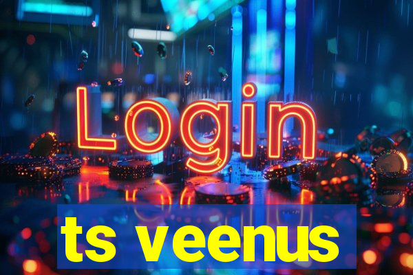 ts veenus