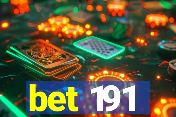 bet 191