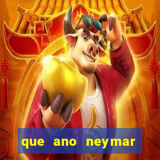 que ano neymar saiu do santos