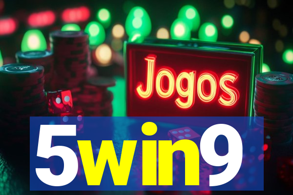 5win9