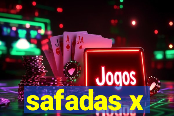 safadas x