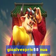 gioalvespriv88 nua