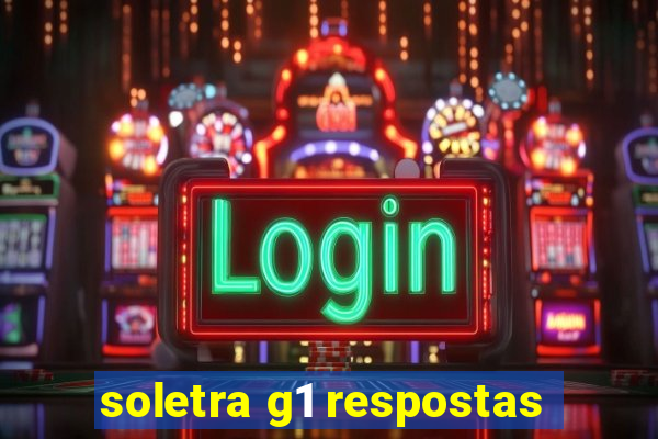 soletra g1 respostas